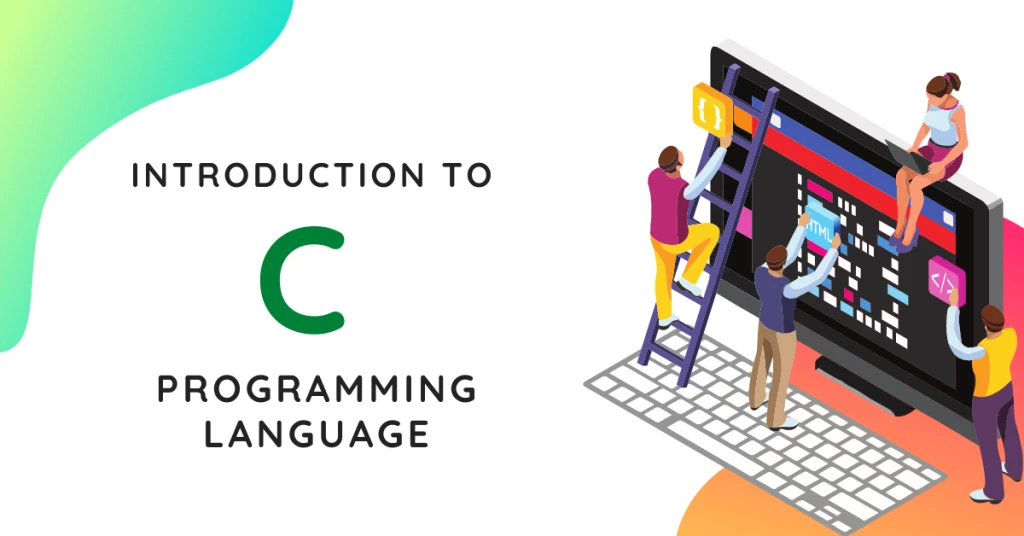 Introduction to C Programming Language Introduction to C Programming Language